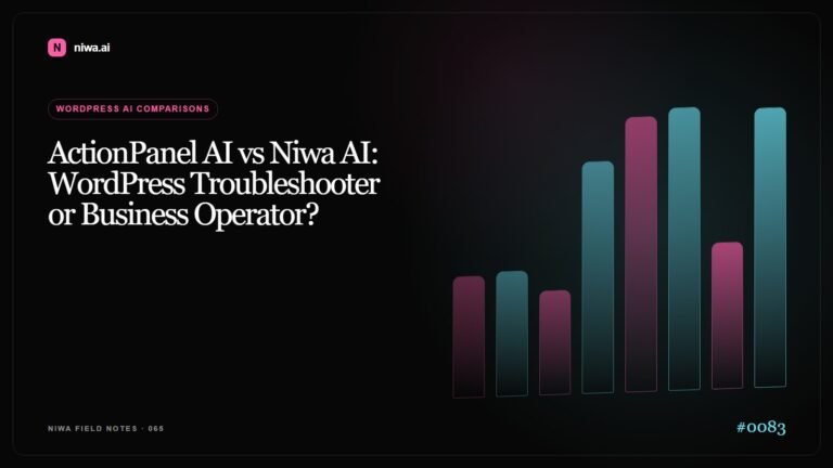 ActionPanel AI vs Niwa AI: WordPress Troubleshooter or Business Operator? — Niwa AI visual guide