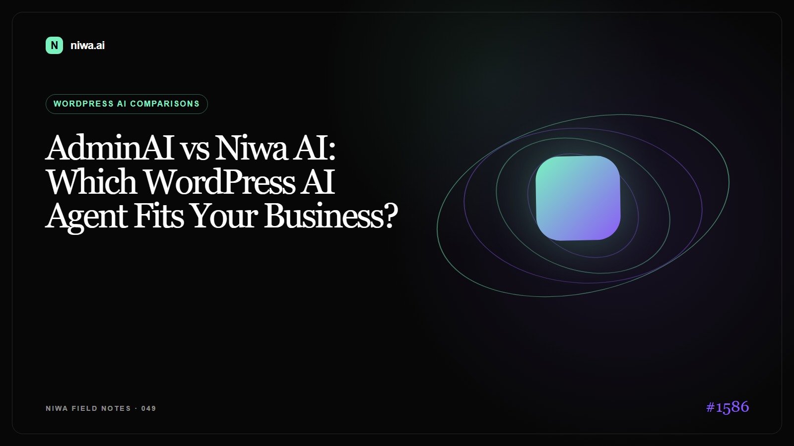 AdminAI vs Niwa AI: Which WordPress AI Agent Fits Your Business? — Niwa AI visual guide