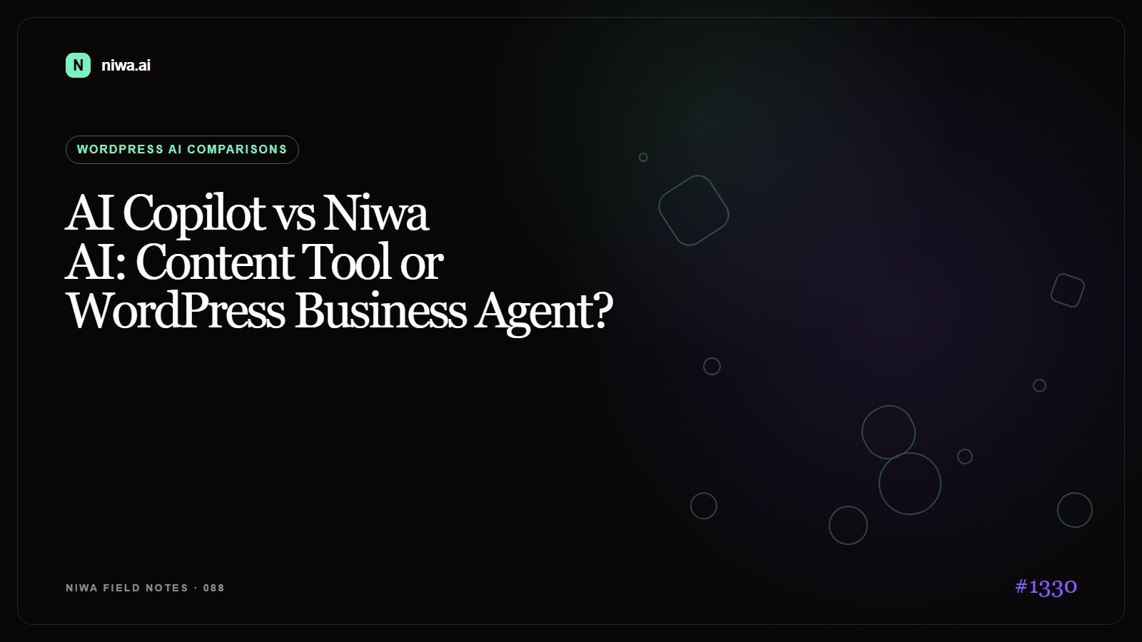 AI Copilot vs Niwa AI: Content Tool or WordPress Business Agent? — Niwa AI visual guide