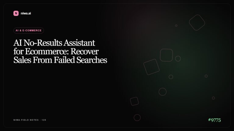 AI No-Results Assistant for Ecommerce: Recover Sales From Failed Searches — Niwa AI visual guide