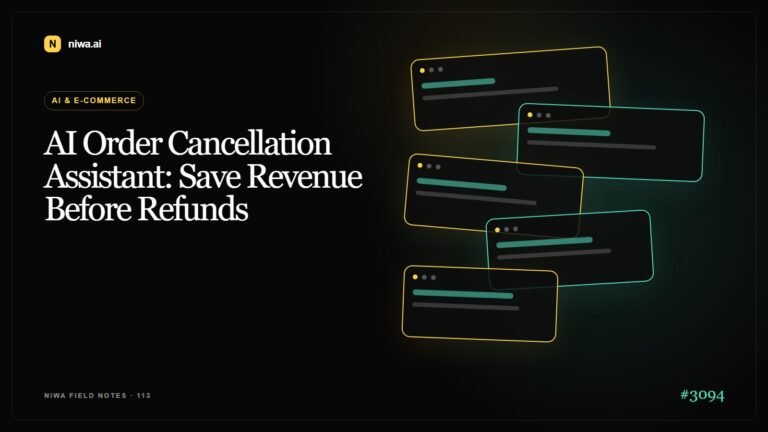 AI Order Cancellation Assistant: Save Revenue Before Refunds — Niwa AI visual guide