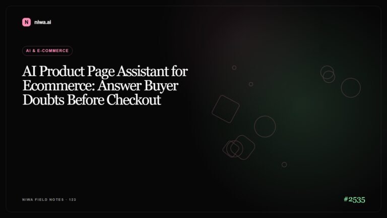 AI Product Page Assistant for Ecommerce: Answer Buyer Doubts Before Checkout — Niwa AI visual guide