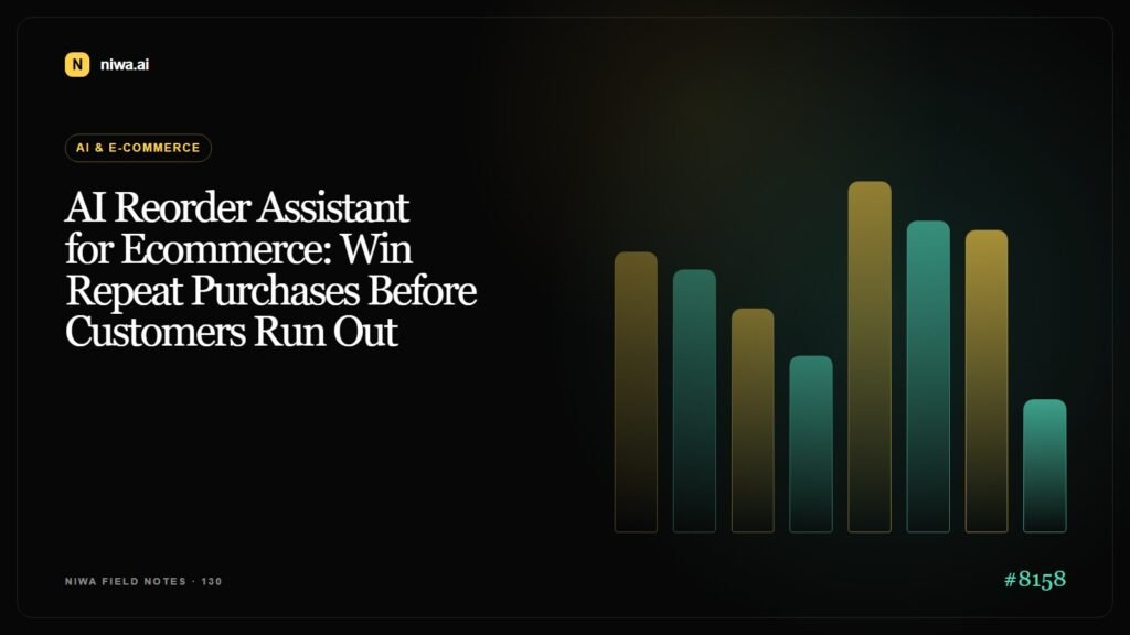 AI Reorder Assistant for Ecommerce: Win Repeat Purchases Before Customers Run Out — Niwa AI visual guide