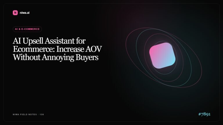 AI Upsell Assistant for Ecommerce: Increase AOV Without Annoying Buyers — Niwa AI visual guide