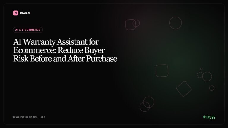 AI Warranty Assistant for Ecommerce: Reduce Buyer Risk Before and After Purchase — Niwa AI visual guide