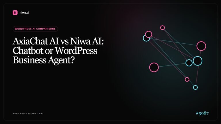AxiaChat AI vs Niwa AI: Chatbot or WordPress Business Agent? — Niwa AI visual guide