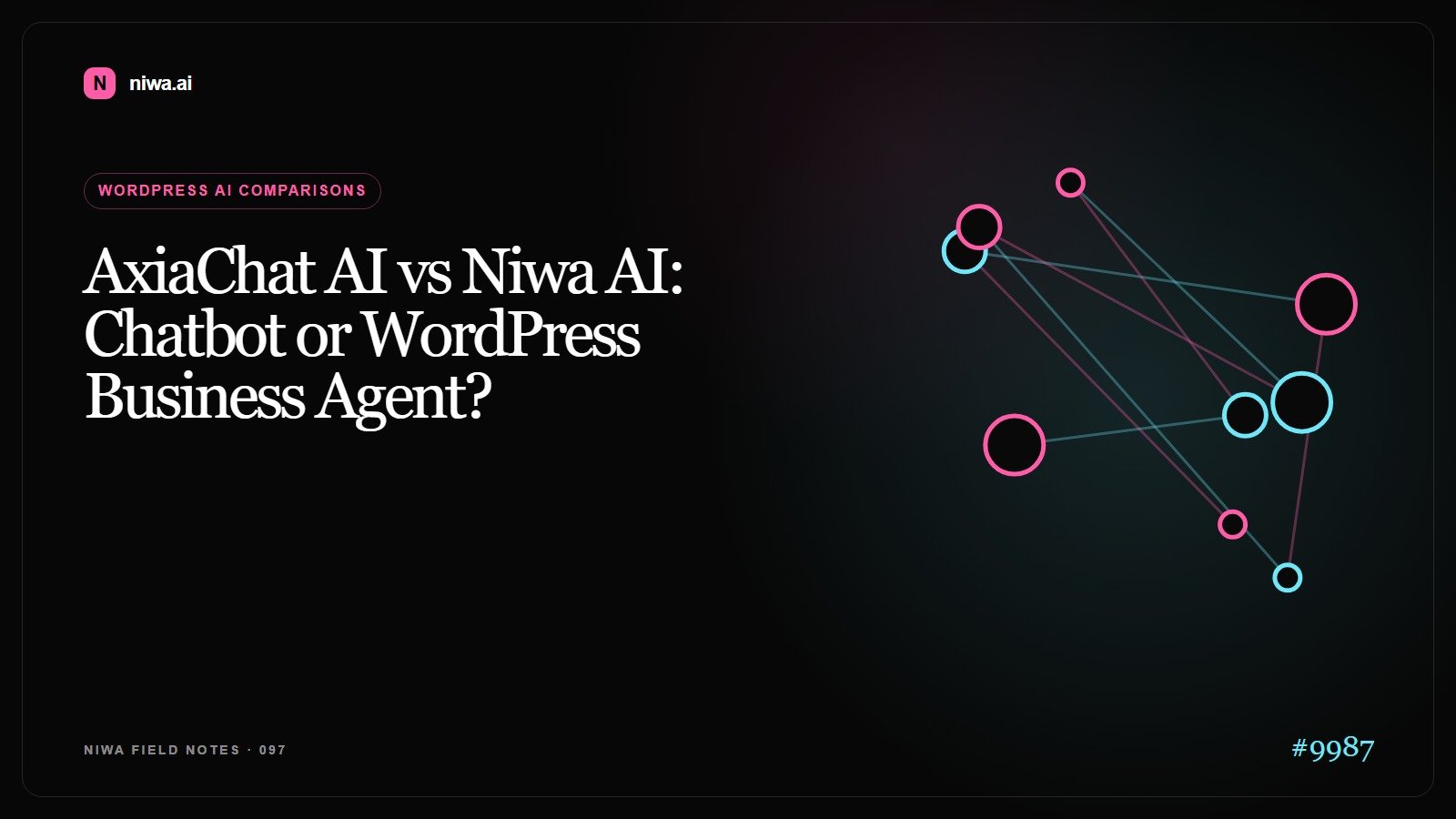 AxiaChat AI vs Niwa AI: Chatbot or WordPress Business Agent? — Niwa AI visual guide