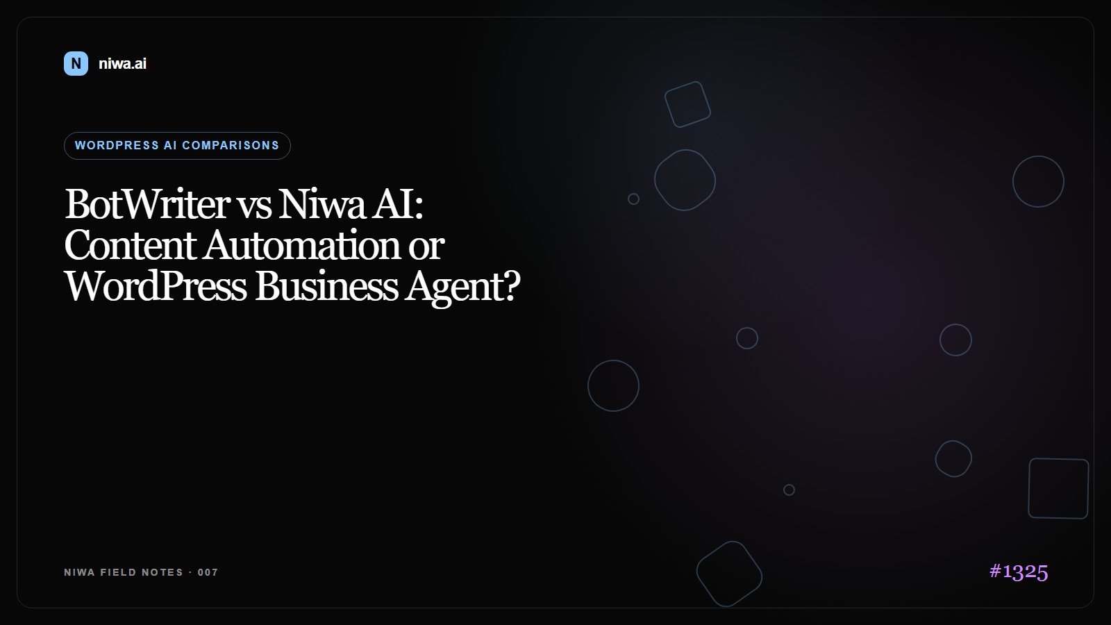 BotWriter vs Niwa AI: Content Automation or WordPress Business Agent? — Niwa AI visual guide