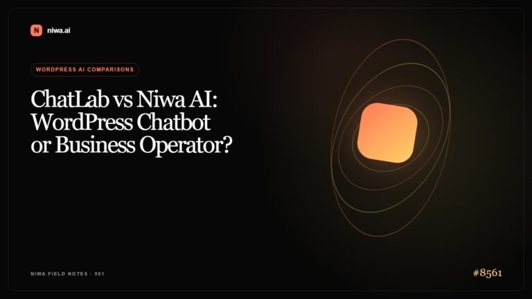 ChatLab vs Niwa AI: WordPress Chatbot or Business Operator? — Niwa AI visual guide