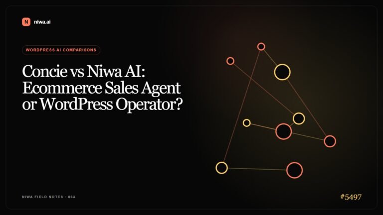 Concie vs Niwa AI: Ecommerce Sales Agent or WordPress Operator? — Niwa AI visual guide
