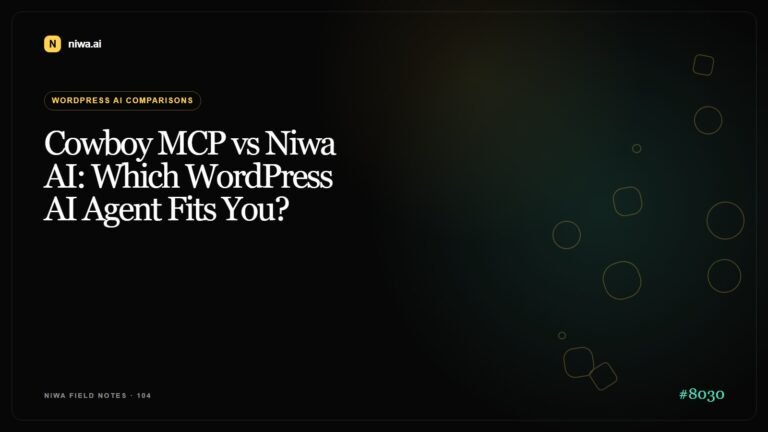 Cowboy MCP vs Niwa AI: Which WordPress AI Agent Fits You? — Niwa AI visual guide