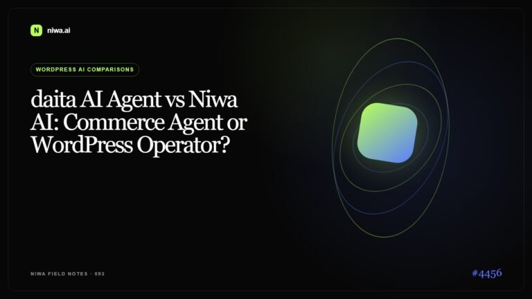 daita AI Agent vs Niwa AI: Commerce Agent or WordPress Operator? — Niwa AI visual guide