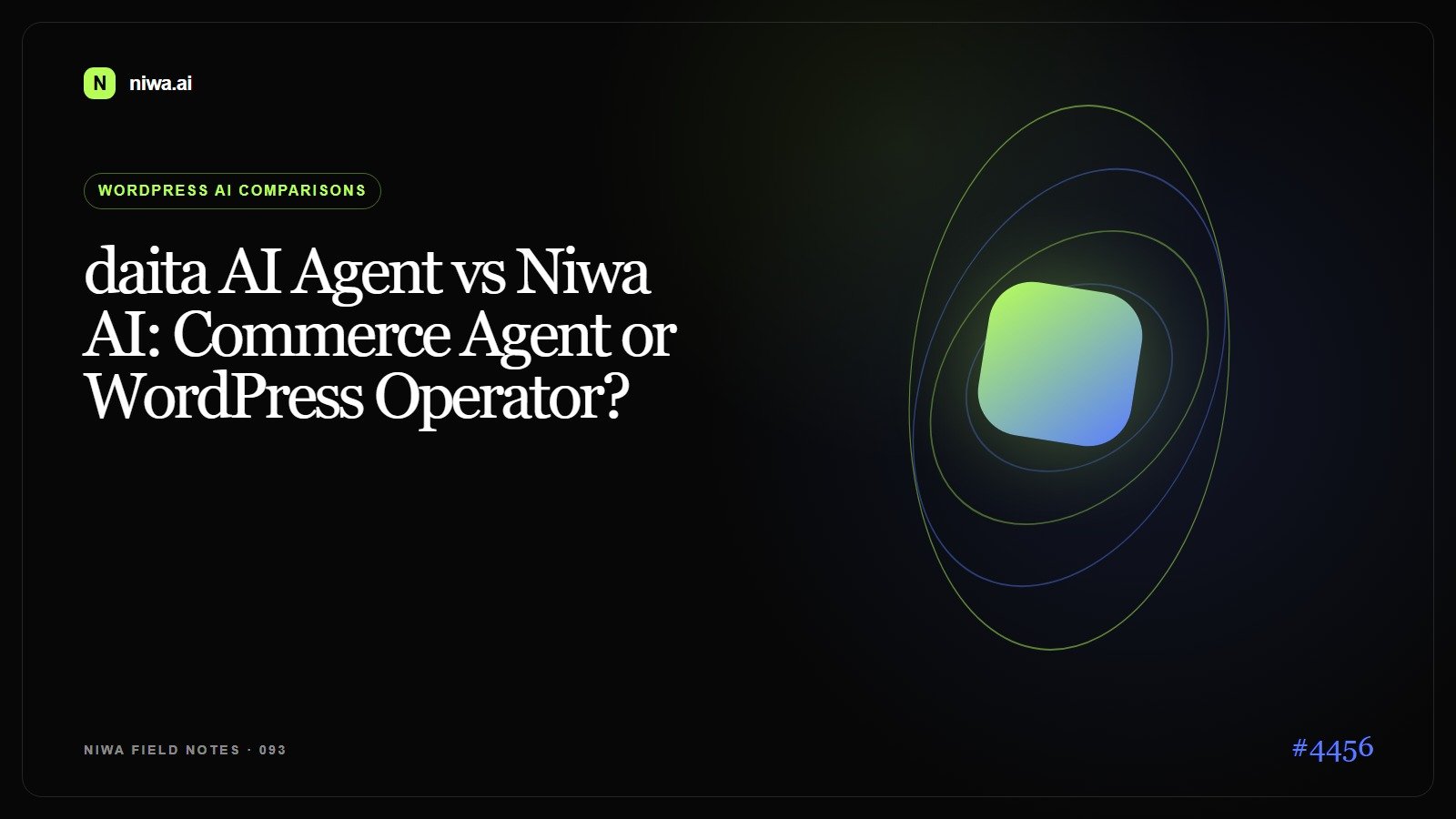 daita AI Agent vs Niwa AI: Commerce Agent or WordPress Operator? — Niwa AI visual guide