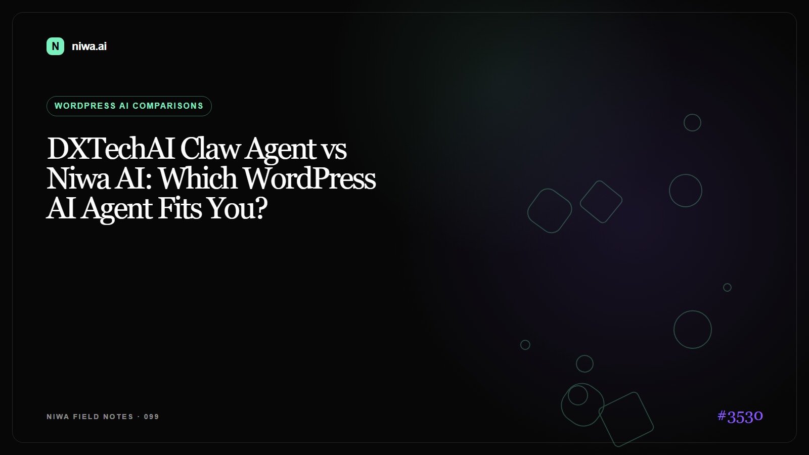 DXTechAI Claw Agent vs Niwa AI: Which WordPress AI Agent Fits You? — Niwa AI visual guide