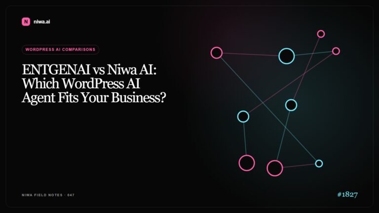 ENTGENAI vs Niwa AI: Which WordPress AI Agent Fits Your Business? — Niwa AI visual guide