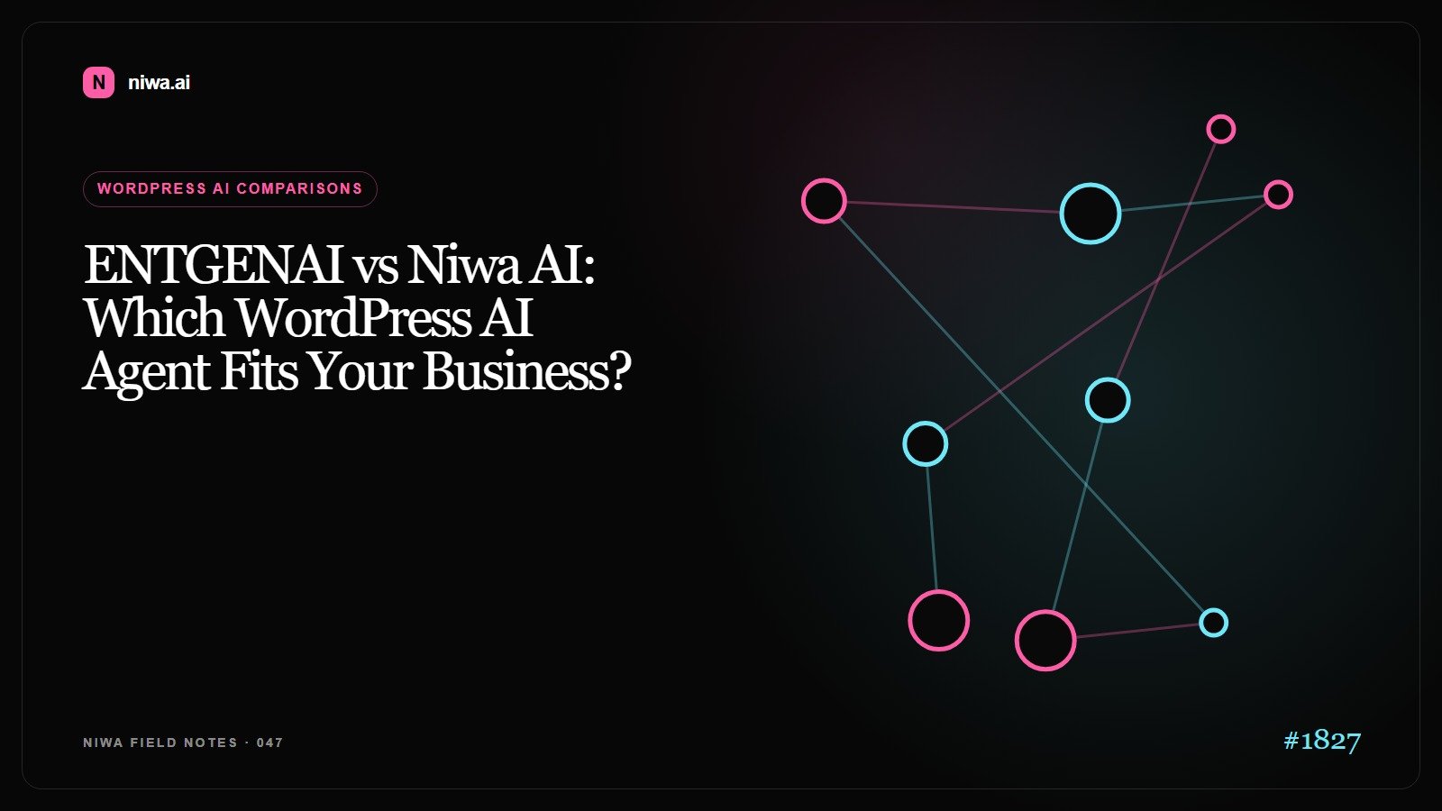 ENTGENAI vs Niwa AI: Which WordPress AI Agent Fits Your Business? — Niwa AI visual guide