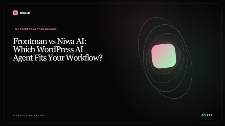 Frontman vs Niwa AI: Which WordPress AI Agent Fits Your Workflow? — Niwa AI visual guide