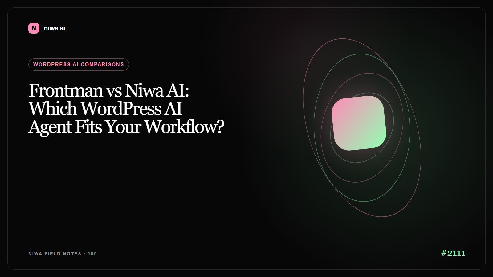 Frontman vs Niwa AI: Which WordPress AI Agent Fits Your Workflow? — Niwa AI visual guide