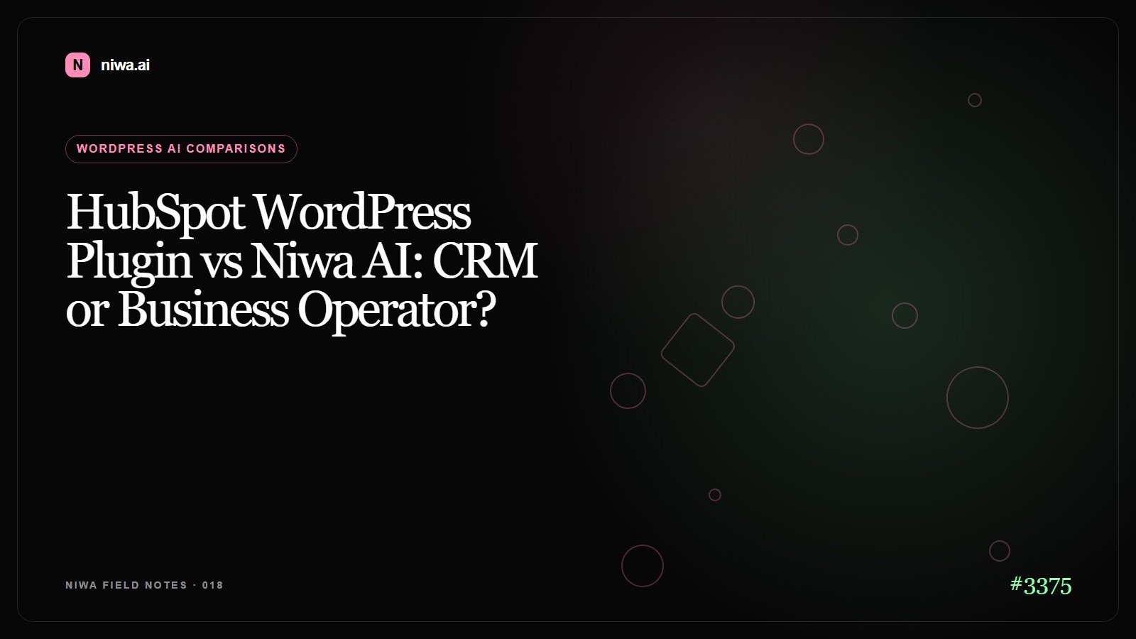 HubSpot WordPress Plugin vs Niwa AI: CRM or Business Operator? — Niwa AI visual guide
