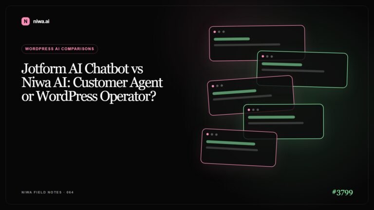 Jotform AI Chatbot vs Niwa AI: Customer Agent or WordPress Operator? — Niwa AI visual guide