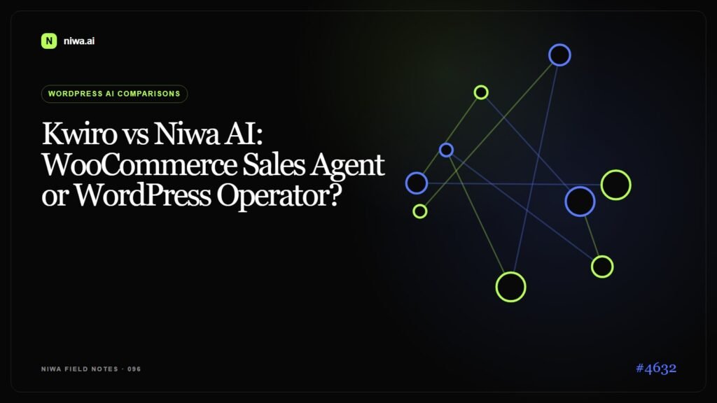 Kwiro vs Niwa AI: WooCommerce Sales Agent or WordPress Operator? — Niwa AI visual guide
