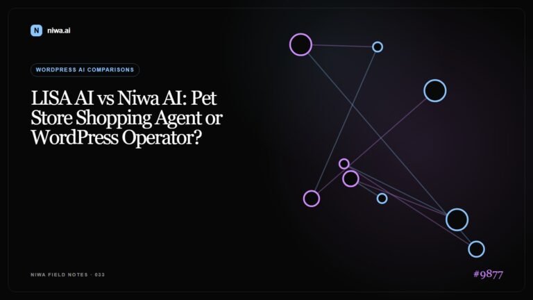 LISA AI vs Niwa AI: Pet Store Shopping Agent or WordPress Operator? — Niwa AI visual guide