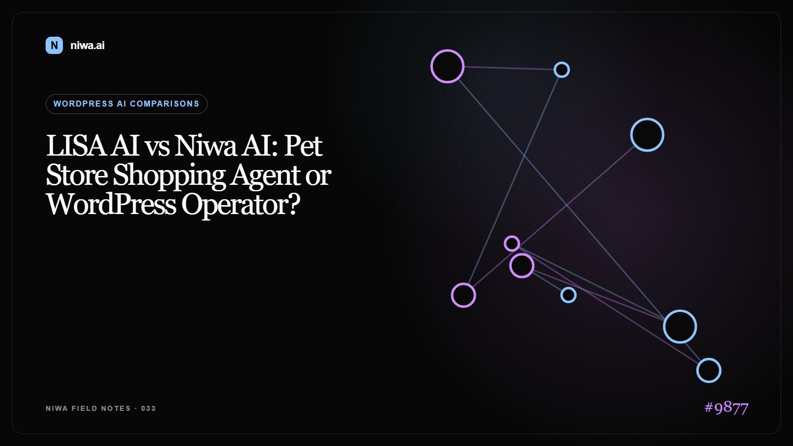 LISA AI vs Niwa AI: Pet Store Shopping Agent or WordPress Operator? — Niwa AI visual guide
