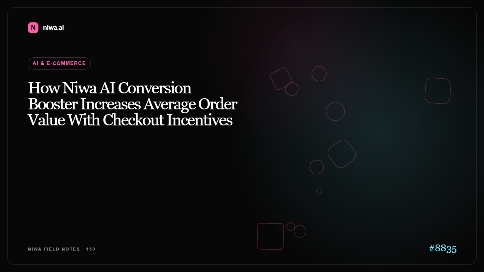 How Niwa AI Conversion Booster Increases Average Order Value With Checkout Incentives — Niwa AI visual guide