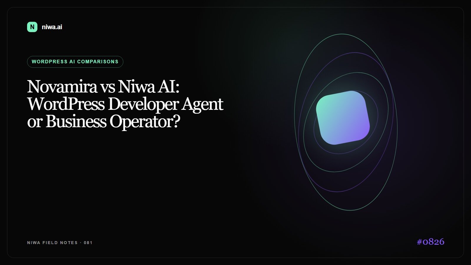 Novamira vs Niwa AI: WordPress Developer Agent or Business Operator? — Niwa AI visual guide