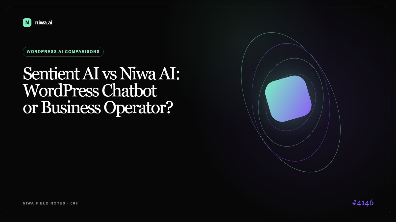 Sentient AI vs Niwa AI: WordPress Chatbot or Business Operator? — Niwa AI visual guide