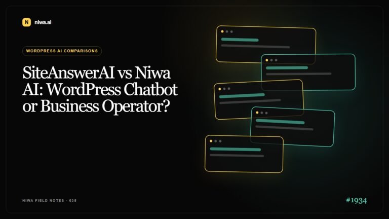 SiteAnswerAI vs Niwa AI: WordPress Chatbot or Business Operator? — Niwa AI visual guide