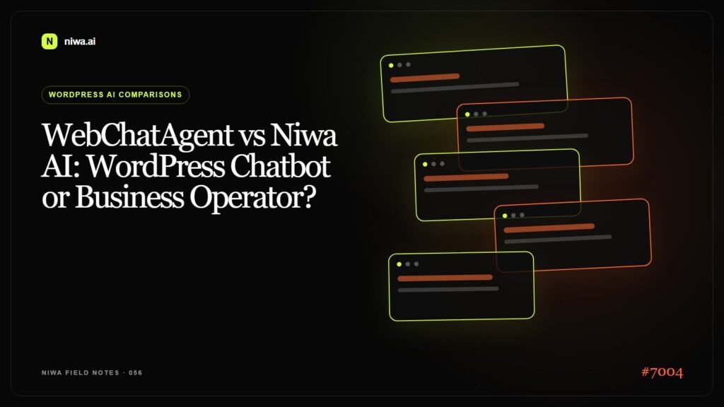 WebChatAgent vs Niwa AI: WordPress Chatbot or Business Operator? — Niwa AI visual guide