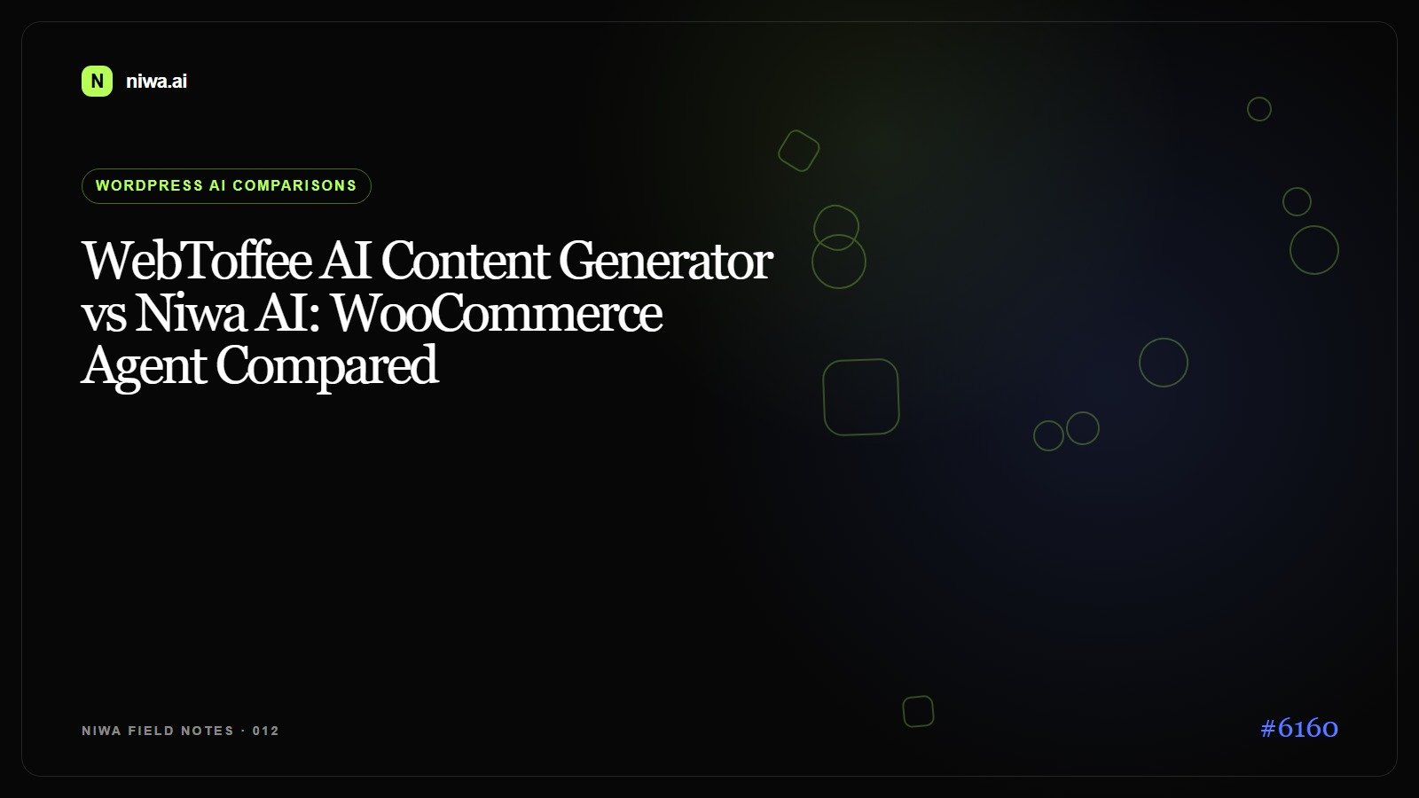 WebToffee AI Content Generator vs Niwa AI: WooCommerce Agent Compared — Niwa AI visual guide