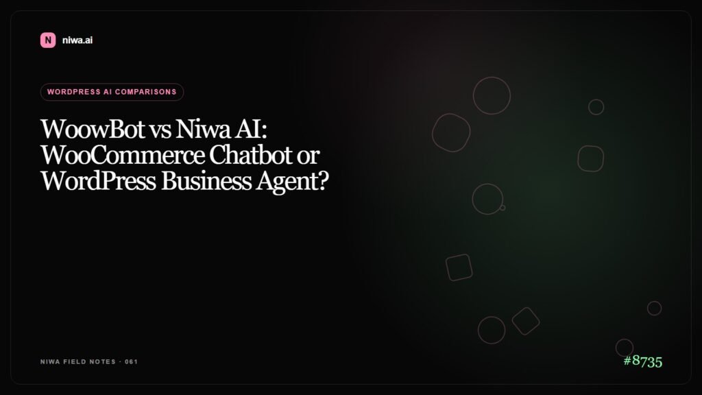 WoowBot vs Niwa AI: WooCommerce Chatbot or WordPress Business Agent? — Niwa AI visual guide