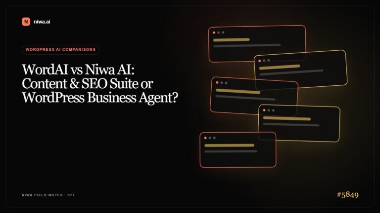WordAI vs Niwa AI: Content & SEO Suite or WordPress Business Agent? — Niwa AI visual guide