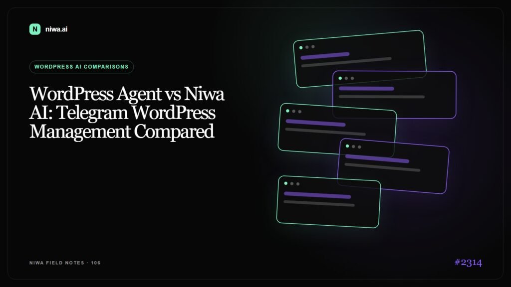 WordPress Agent vs Niwa AI: Telegram WordPress Management Compared — Niwa AI visual guide